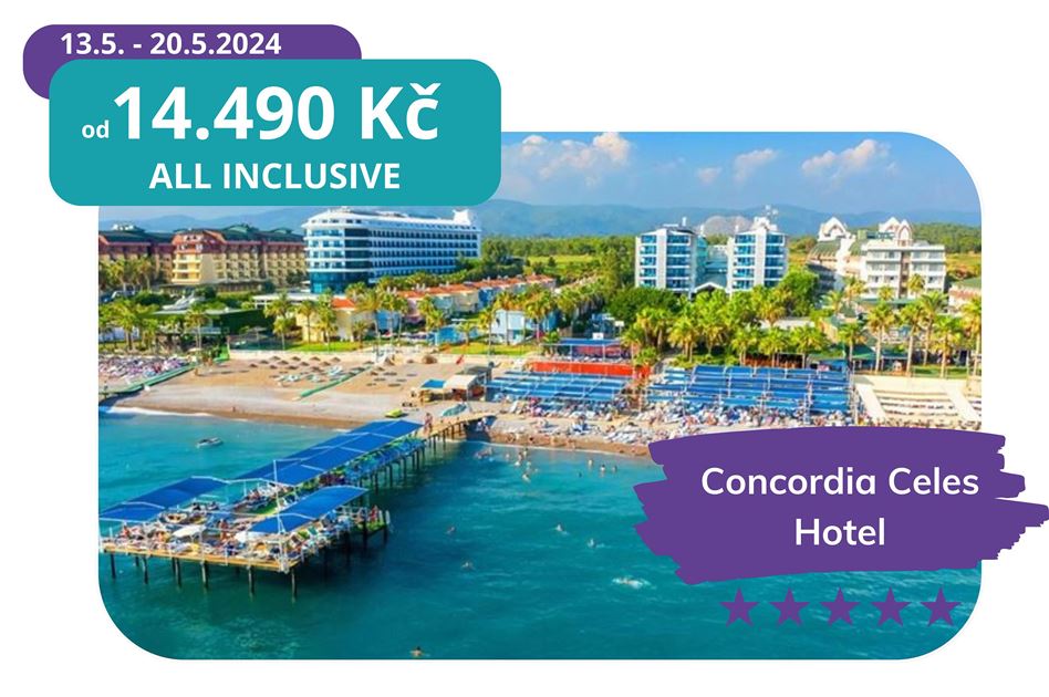 Akční nabídka do Turecka Concordia Celes Hotel  13.5-20.5.24